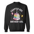 Birthday Girl Chapter One Book Themed Sweatshirt Birthday Girl Chapter One Book Themed Sweatshirt