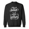 The Book Was Better Reader Teacher Librarian Reading Lovers Sweatshirt The Book Was Better Reader Teacher Librarian Reading Lovers Sweatshirt