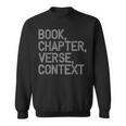 Book Chapter Verse Context Christian Theology Sweatshirt