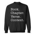 Book Chapter Verse Context Theology Christian Reformed Sweatshirt