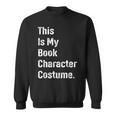 This Is Book Character Costume Easy Lazy DIY Halloween Party Sweatshirt