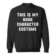 This Is My Book Character Costume Halloween Easy Kids Adult Sweatshirt