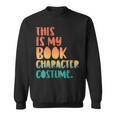 This Is My Book Character Costume Retro Halloween Sweatshirt This Is My Book Character Costume Retro Halloween Sweatshirt
