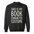 This Is My Book Character Costume Sweatshirt