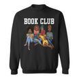 Book Club African American Bookworm Women Girl Reading Sweatshirt Book Club African American Bookworm Women Girl Reading Sweatshirt