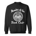 Book Club Member Sweatshirt Book Club Member Sweatshirt