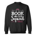 Book Club Squad Reading Group And Wine Drinking Party Sweatshirt