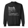 Book Hangover Reading Bookworm Book Lover Sweatshirt