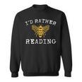 Book Lover I'd Rather Bee Reading Teacher Librarian Sweatshirt