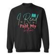 Book Lover I Read Past My Bedtime Bookworm Readers Librarian Sweatshirt
