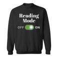 Book Lover Readers Reading Mode On Sweatshirt
