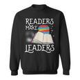 Book Lovers Librarians Avid Readers Make Leaders Bookworms Sweatshirt Book Lovers Librarians Avid Readers Make Leaders Bookworms Sweatshirt