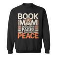 Book Mom Dog Lover Pages Paws And Peace Reading Sweatshirt Book Mom Dog Lover Pages Paws And Peace Reading Sweatshirt