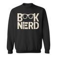 BOOK NERD Bibliophilia Book Reader Literature Bookworm Sweatshirt BOOK NERD Bibliophilia Book Reader Literature Bookworm Sweatshirt