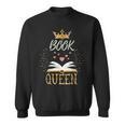 Book Queen Book Lovers Bookworm Reading Novelty Shirt Sweatshirt