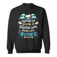 Book Reading Lover Quote I Would Be Social Reader Sweatshirt Book Reading Lover Quote I Would Be Social Reader Sweatshirt