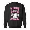 A Book Worth Banning Is A Book Worth Reading Librarian Sweatshirt A Book Worth Banning Is A Book Worth Reading Librarian Sweatshirt