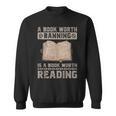 Book Worth Banning Is A Book Worth Reading Readers Sweatshirt