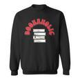 Bookaholic Book Lovers Librarian Teacher Book Reader Sweatshirt