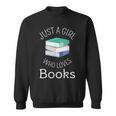 Bookish Women Bookworm Librarian Just a Girl Who Loves Books Sweatshirt