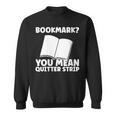 Bookmark Book Reader Sweatshirt Bookmark Book Reader Sweatshirt