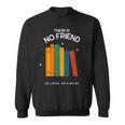 Books Are My Best Friend Bookworms Librarian Student Sweatshirt Books Are My Best Friend Bookworms Librarian Student Sweatshirt