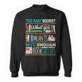 Too Many Books Not Enough Shelves Book Club Sweatshirt Too Many Books Not Enough Shelves Book Club Sweatshirt