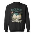 Books Are My Therapy Cozy Book Lover Reading & Coffee Sweatshirt Books Are My Therapy Cozy Book Lover Reading & Coffee Sweatshirt