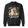 Books Are My Therapy Floral Book Lover Reading Bookworm Nerd Sweatshirt