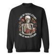 I Like My Books Steamy And My Music Screamy Sweatshirt