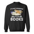 Bookworm Librarian Hoarder Cat Book Reading Hoarding Sweatshirt
