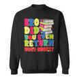 Bro Did You Even Return Your Books Librarian School Sweatshirt