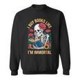 I Buy Books Like I'm Immortal Sweatshirt I Buy Books Like I'm Immortal Sweatshirt
