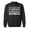 Camping And Books RV Outdoor Camper Sweatshirt Camping And Books RV Outdoor Camper Sweatshirt