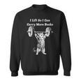 Cat I Lift So I Can Carry More Books Bookworm Gym Sweatshirt