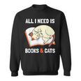 Cat Lovers All I Need Is Books & Cats Book Men Women Kids Sweatshirt