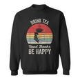 Catch Some Rays Vintage Retro Drink Tea Read Books Be Happy Adult Sweatshirt Catch Some Rays Vintage Retro Drink Tea Read Books Be Happy Adult Sweatshirt