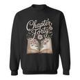 Chapter Forty Book Reading 40th Birthday Flower Sweatshirt