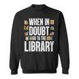 Cool Book Reader Men Women Library Themed Bookworm Librarian Sweatshirt Cool Book Reader Men Women Library Themed Bookworm Librarian Sweatshirt