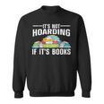 Cool Books Art Men Women Read Books Bookworm Library Reading Sweatshirt Cool Books Art Men Women Read Books Bookworm Library Reading Sweatshirt