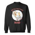 All The Cool Cats Read Book And Cat Lover Sweatshirt
