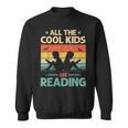 All The Cool Kids Are Reading Retro Book Lovers Reader Nerd Sweatshirt