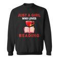 Cute Just A Girl Who Loves Reading Books Women And Girls Sweatshirt