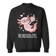 Cute Kawaii Readsolotl Axolotl Reading Book Pun Sweatshirt