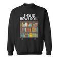 Cute Library Art For Men Women Book Reader School Librarian Sweatshirt