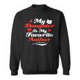 My Daughter Is My Favorite Author Book Novel Writer Sweatshirt
