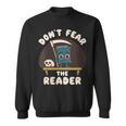 Don't Fear The Reader Kawaii Style Book Cartoon Sweatshirt