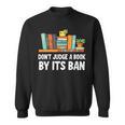 Don't Judge A Book By Its Ban Sweatshirt