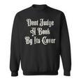 Don’t Judge a Book By Its Cover Tattoo Sweatshirt