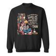 In My Dream World Books Are Free Chocolate Is Healthy Sweatshirt In My Dream World Books Are Free Chocolate Is Healthy Sweatshirt